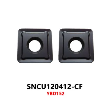SNCU120412-CF YBD152 YBG205 המקורי קרביד מוסיף עיבוד ברזל יצוק CNC מחרטה מכונת כלי חיתוך מתכת SNCU120412 SNCU